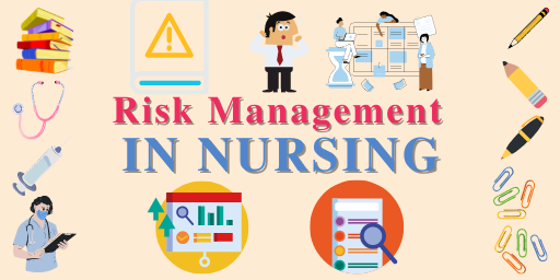 Role Nurses In Risk Management