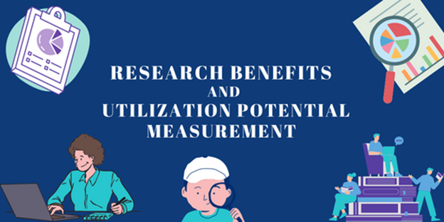 Research Benefits and Utilization