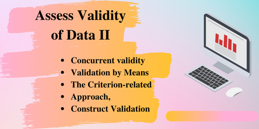 Assess Validity of Data Concurrent validity-II