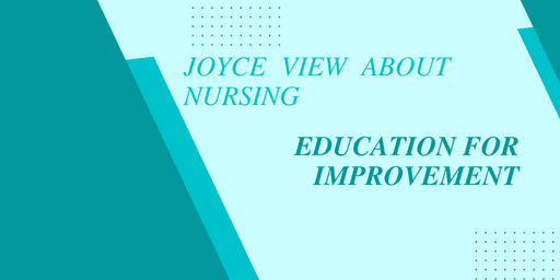 Joyce J Fitzpatrick View About Nursing Education