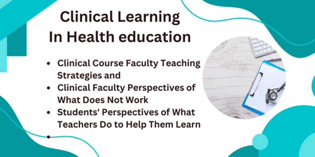 Faculty And Students In Clinical Learning In Health Education