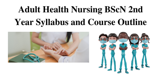 Adult Health Nursing BScN 2nd Year