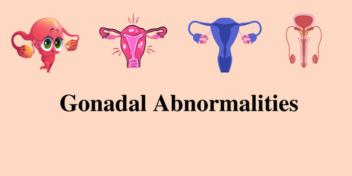 Gonadal Abnormalities