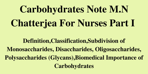 Carbohydrates Note M.N Chatterjea