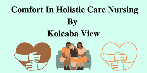 Comfort In Holistic Care Nursing