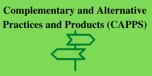 Complementary and Alternative Practices and Products (CAPPS) - Nurses ...