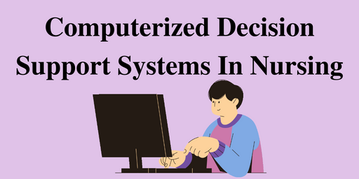 Computerized Decision Support Systems