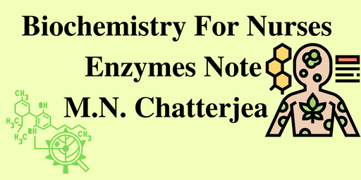 Enzymes Note M.N. Chatterjea