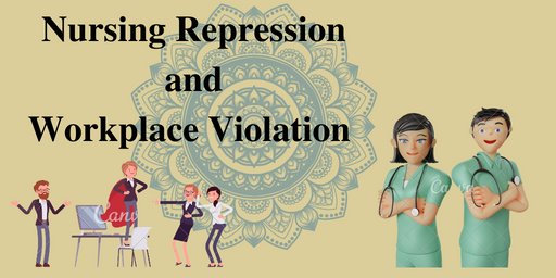 Nursing Profession and Workplace Violation