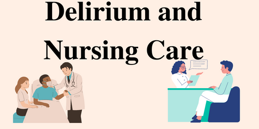 Delirium and Nursing Care