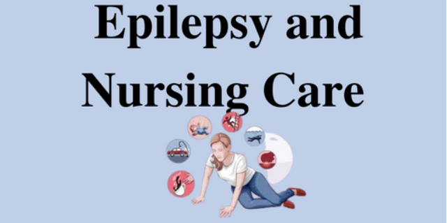 Epilepsy and Nursing Care