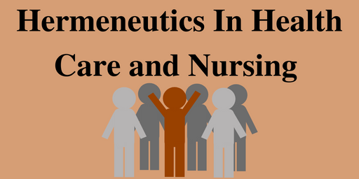 Hermeneutics In Health Care