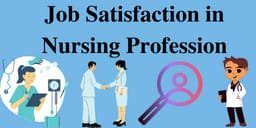 Job Satisfaction in Nursing Profession