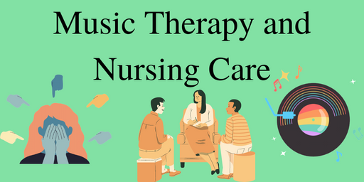 Music Therapy and Nursing