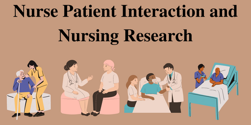 Nurse Patient Interaction and Nursing