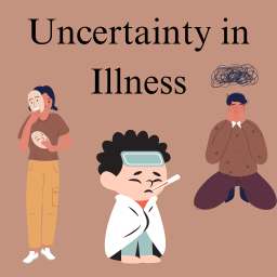 Uncertainty in Illness