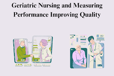 Geriatric Nursing and Measuring Performance