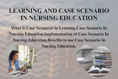 Case Scenario In Nursing Education