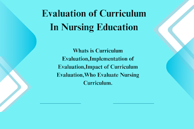 Evaluation of Curriculum In Nursing Education