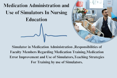 Administration and Use of Simulators In Nursing