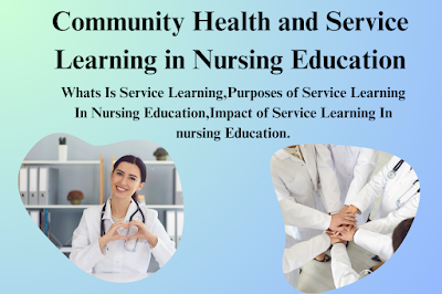 Community Health and Service Learning in Nursing