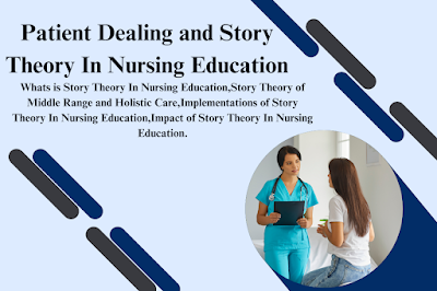 Dealing and Story Theory In Nursing Education