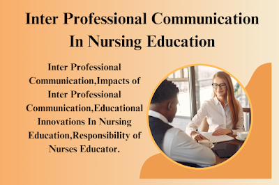 Inter Professional Communication In Nursing Education