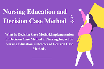 Nursing Education and Decision Case Method