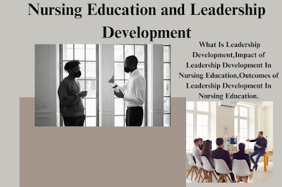 Nursing Education and Leadership Development