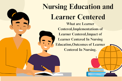 Nursing Education and Learner Centered