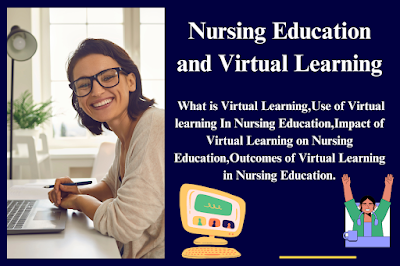 Nursing Education and Virtual Learning