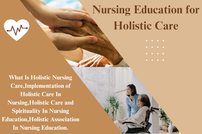 Nursing Education for Holistic Care