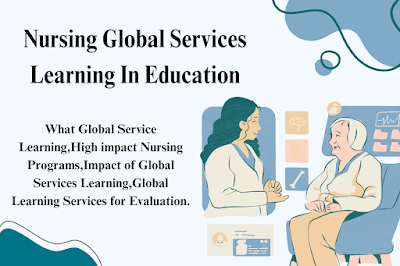 Nursing Global Services Learning In Education