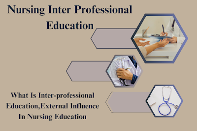 Nursing Inter Professional Education