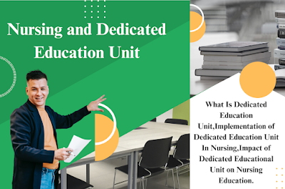 Nursing and Dedicated Education Unit