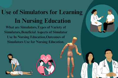 Use of Simulators for Learning In Nursing Education