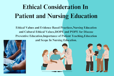 Ethical Consideration In Patient and Nursing Education