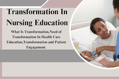 Transformation In Nursing Education