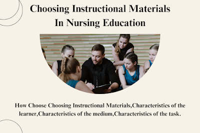 Choosing Instructional Materials In Nursing