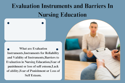 Evaluation Instruments and Barriers In Nursing Education