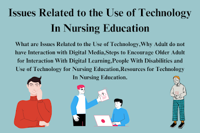 Issues Related to the Use of Technology In Nursing