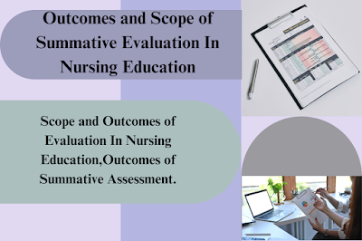 Outcomes and Scope of Summative Evaluation In Nursing Education