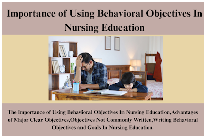 Importance of Using Behavioral Objectives In Nursing Education