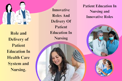 Innovative Roles And Delivery Of Patient Education