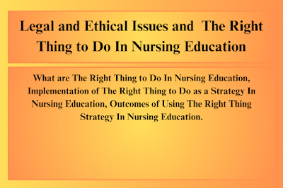 Nursing Education and The “Right Thing to Do” Strategy for Legal and Ethical Issues