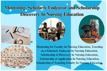 Mentoring, Scholarly Endeavor and Scholarship Discovery In Nursing Education