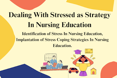 Stressed as Strategy In Nursing Education