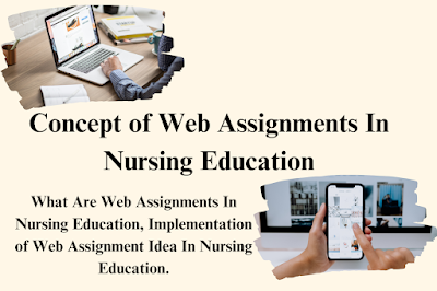 Concept of Web Assignments In Nursing Education