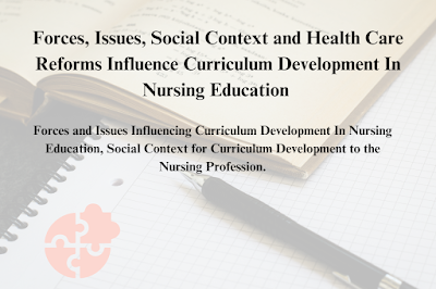 Health Care Reforms Influence Curriculum Development In Nursing Education