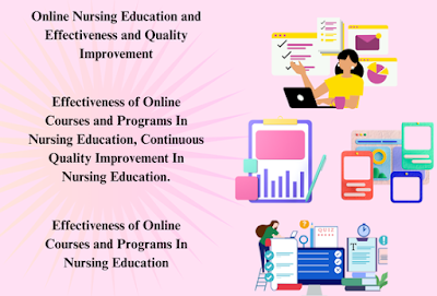 Effectiveness and Quality Improvement In Online Nursing Education